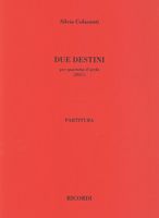 Due Destini : Per Quartetto d'Archi (2017).