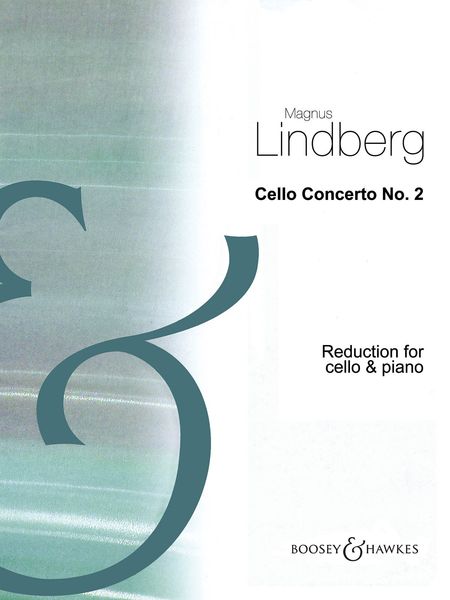 Cello Concerto No. 2 (2013) / reduction For Cello and Piano by The Composer.