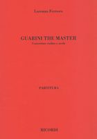 Guarini The Master : Concertino Per Violino E Archi.