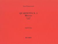 Quartetto No. 3 - Mirrors : Per Archi (1993).