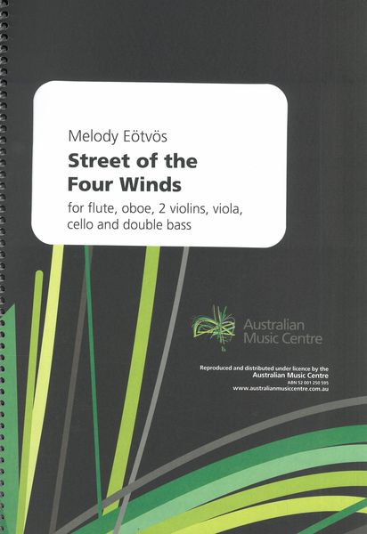 Street of The Four Winds : For Flute, Oboe, 2 Violins, Viola, Cello and Double Bass (2019).