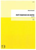 Huit Esquisses Du Matin, Op. 119 : Für Viola (2019).