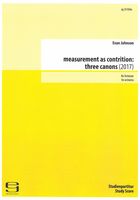 Measurement As Contrition - Three Canons : Für Orchester (2017).
