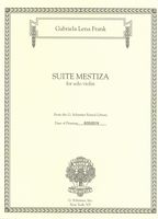Suite Mestiza : For Solo Violin (2017).