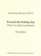 Toward The Setting Sun (Vers le Soleil Couchant) : For Piano (2014).