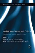 Global Metal Music and Culture : Current Directions In Metal Studies.