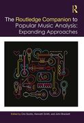 Routledge Companion To Popular Music Analysis : Expanding Approaches.