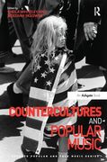 Countercultures and Popular Music / edited by Sheila Whiteley and Jedediah Sklower.