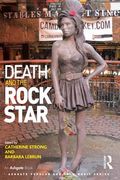 Death and The Rock Star / edited by Catherine Strong and Barbara Lebrun.