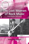 Lost Women of Rock Music : Female Musicians of The Punk Era.