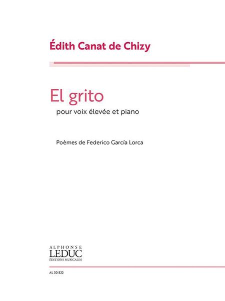 Grito : Pour Voix Élevée et Piano.
