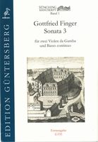 Sonata 3 : Für Zwei Violen Da Gamba und Basso Continuo / Ed. Günter & Leonore von Zadow.