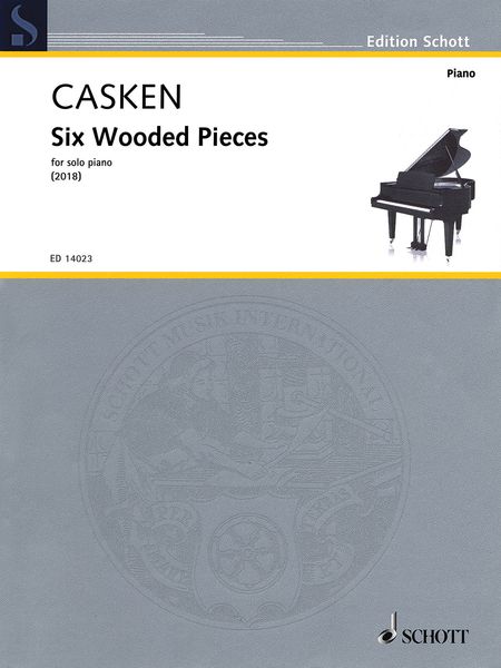 Six Wooded Pieces : For Solo Piano (2018).