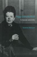 Peggy Glanville-Hicks : Composer and Critic.