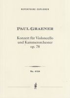 Konzert, Op. 78 : Für Violoncello und Kammerorchester.