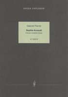 Sophie Arnould : Comédie Lyrique En Un Acte.