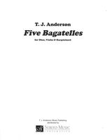 Five Bagatelles : For Oboe, Violin and Harpsichord (1963).