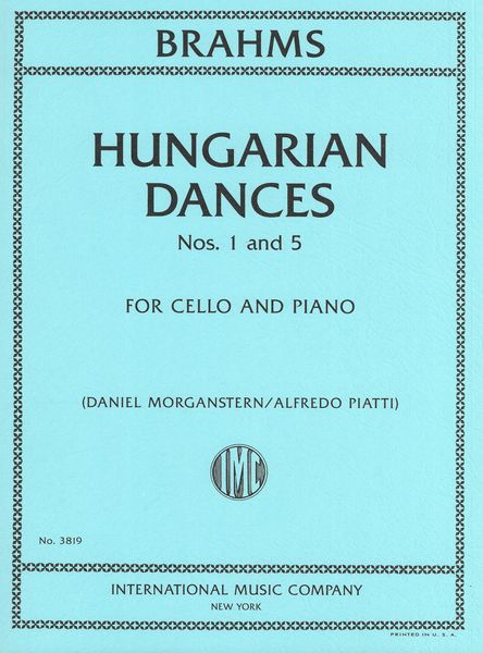 Hungarian Dances Nos. 1 and 5 : For Cello and Piano / arranged by Alfredo Piatti.