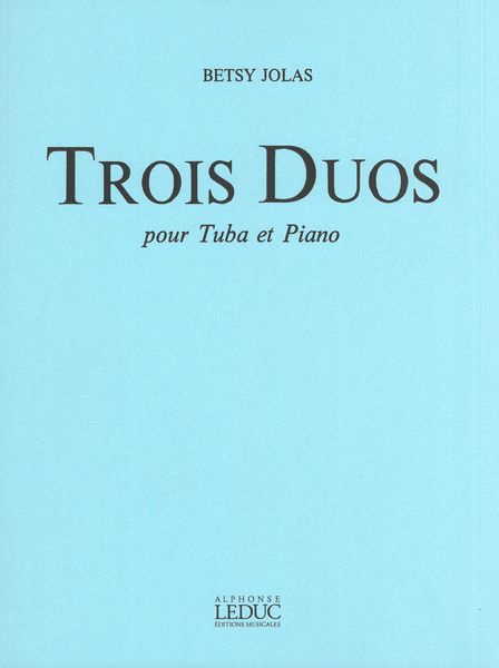 Trois Duos : Pour Tuba et Piano (1983).