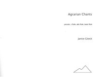 Agrarian Chants : For Piccolo, C Flute, Alto Flute and Bass Flute.