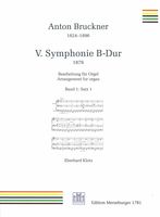 V. Symphonie B-Dur (1876), Band 1 - Satz 1 : Für Orgel / arranged by Eberhard Klotz.