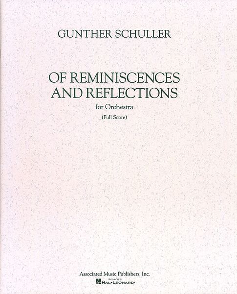 Of Reminiscences and Reflections : For Orchestra.