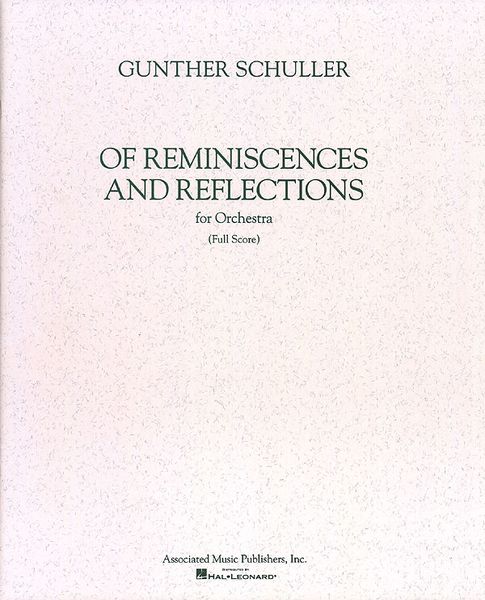 Of Reminiscences and Reflections : For Orchestra.