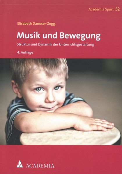 Musik und Bewegung : Struktur und Dynamik der Unterrichtsgestaltung - 4. Auflage.