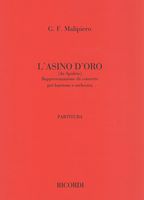 Asino d'Oro (Da Apuleio) : Rappresentazione Da Concerto Per Baritono E Orchestra.
