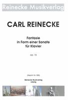 Fantasie In Form Einer Sonate, Op. 15 : Für Klavier.