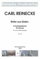 Bilder Aus Süden, Op. 86 : 4 Fantasiestücke Für Klavier / edited by Stefan Schönknecht.