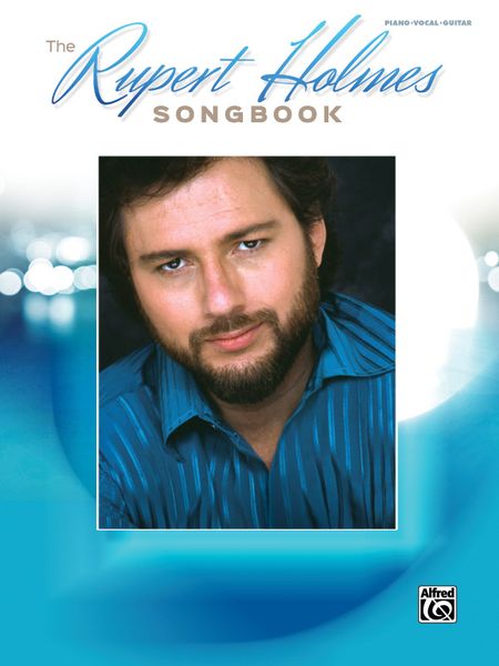 Rupert Holmes Songbook.