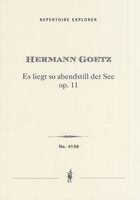 Es Liegt So Abendstill der See, Op. 11 : Für Männerchor, Tenor- (Oder Sopran-) Solo und Orchester.