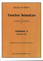Twelve Sonatas : For Piano - Vol. 2, Sonatas 5-8 / edited by Bernardo Scarambone.