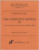 Complete Motets, 14 : Sacrae Cantiones For Four Voices (Munich, 1585).