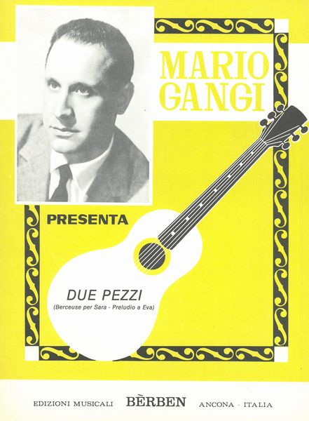 Due Pezzi (Berceuse Per Sara - Preludio A Eva) : For Guitar.