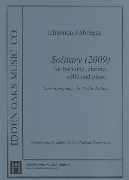Solitary : For Baritone, Clarinet, Cello and Piano (2009).