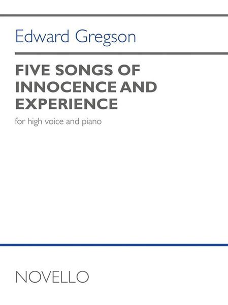 Five Songs of Innocence and Experience : For High Voice and Piano.