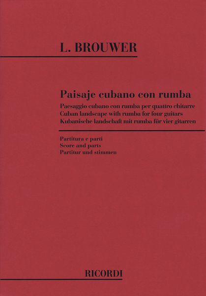 Paisaje Cubano Con Rumba : For 4 Guitars (1985).