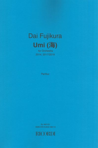 Umi : For Orchestra (2014, Rev. 2017/2019).