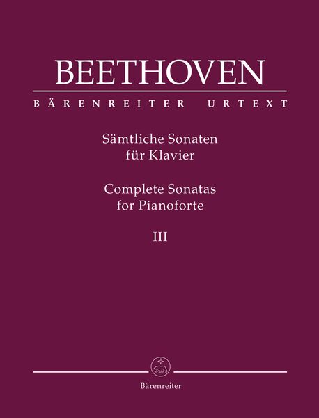 Sämtliche Sonaten Für Klavier = Complete Sonatas For Pianoforte, Vol. III / Ed. Jonathan Del Mar.