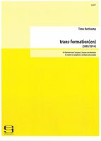 Trans-Formation(En) : Für Klarinette (Oder Saxophon), Posaune und Akkordeon (2003, 2014).