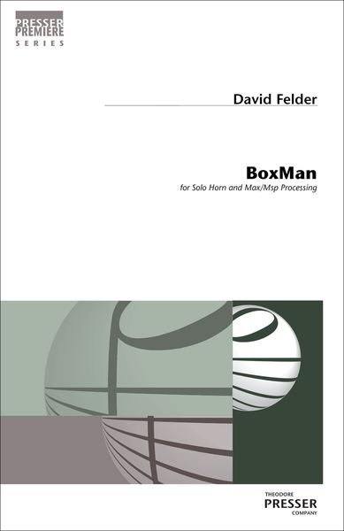 Boxman : For Solo Horn and Max/Msp Processing (1985-86, Electronics Revised 1999).
