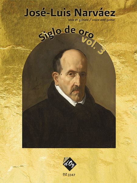 Siglo De Oro, Vol. 3 : For Voice and Guitar.