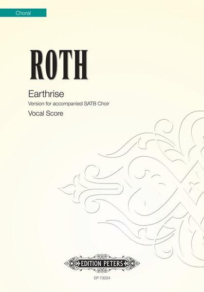 Earthrise : Version For Accompanied SATB Choir.