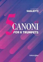 5 Canoni A 6 : For 6 Trumpets (2019).
