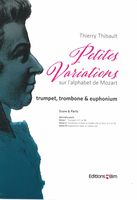 Petites Variations Sur l'Alphabet De Mozart : For Trumpet, Trombone and Euphonium (2016).