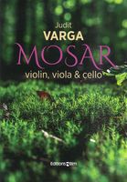 Mosar : For Violin, Viola and Cello (2017).