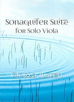 Sonaquifer Suite : For Solo Viola.