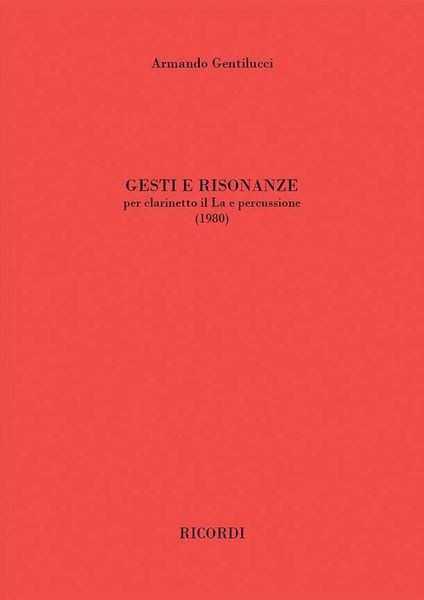 Gesti E Risonanze : Per Clarinetto In La E Percussione (1980).